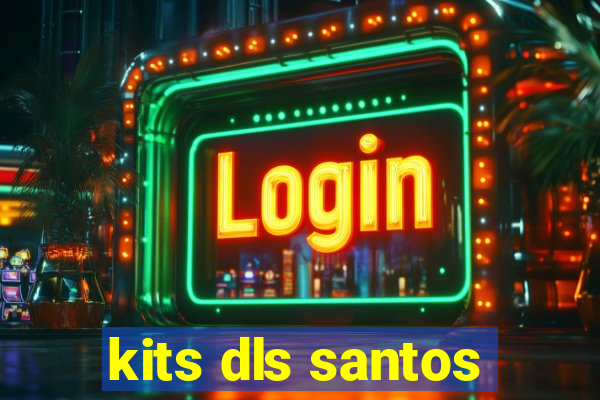 kits dls santos